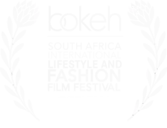 Official Selection Bokeh South Africa International Lifestyle and Fashion Film Festival